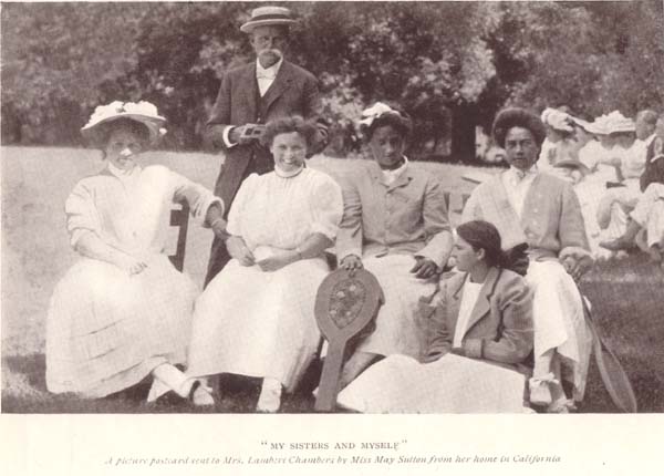 "MY SISTERS AND MYSELF" <i>A picture postcard sent to Mrs. Lambert-Chambers by Miss May Sutton from her home in California</i>.